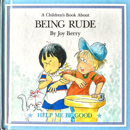 Being Rude by Joy Berry