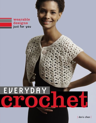 Everyday Crochet: Wearable Designs Just for You | Doris Chan