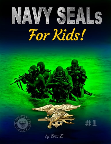 Navy Seals for Kids | Eric Z