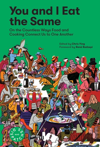 The cover of the book 'You and I Eat the Same' featuring a colorful and intricate illustration of various culinary scenes from different cultures.