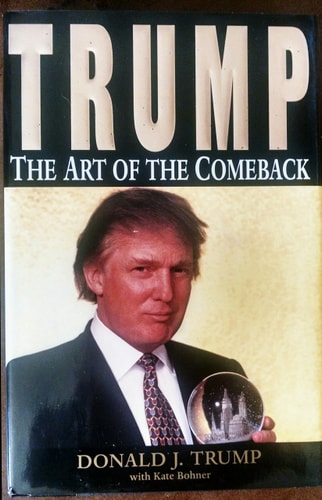 Trump: The Art of the Comeback by Donald J. Trump