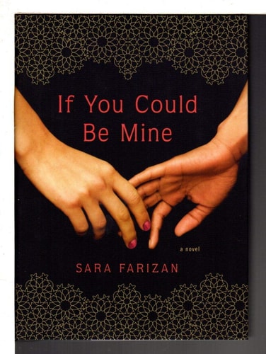 If You Could Be Mine: A Novel by Sara Farizan