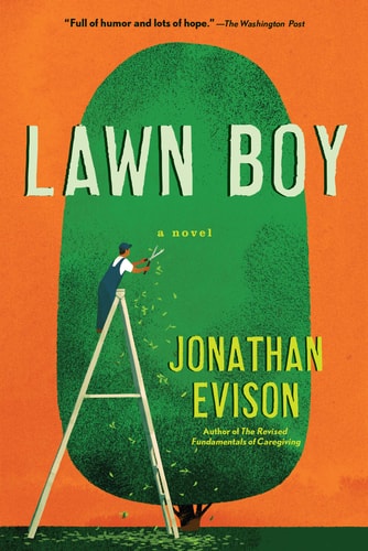 Lawn Boy: A Novel | Jonathan Evison