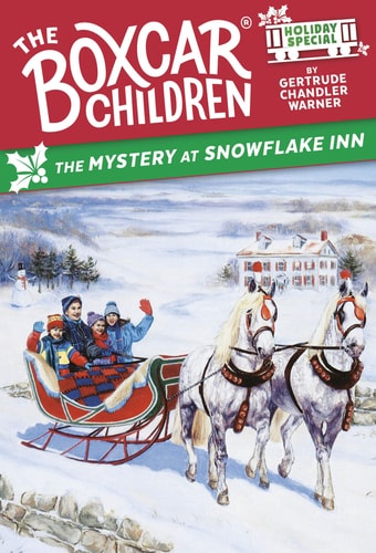 The Mystery at Snowflake Inn [The Boxcar Children Mystery & Activities Specials]: A Christmas Holiday Special | Gertrude Chandler Warner