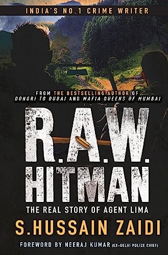 R.A.W. Hitman: The Real Story of Agent Lima by S. Hussain Zaidi