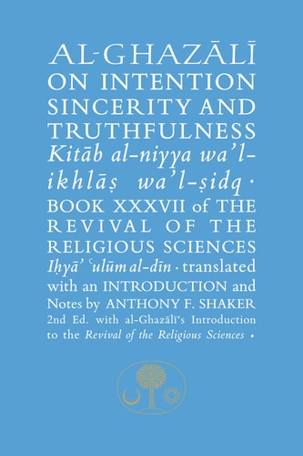 Book cover with title "On intention, sincerity, and truthfulness" by Al-Ghazali on a blue background