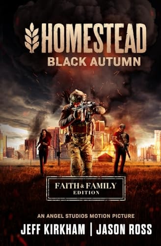 Homestead: Black Autumn Part One (The Black Autumn Series) by Jason Ross & Jeff Kirkham