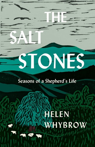 The Salt Stones: Seasons of a Shepherd's Life | Helen Whybrow