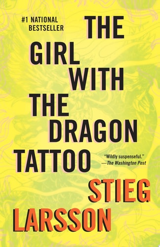 The Girl with the Dragon Tattoo A Lisbeth Salander Novel by Stieg Larsson