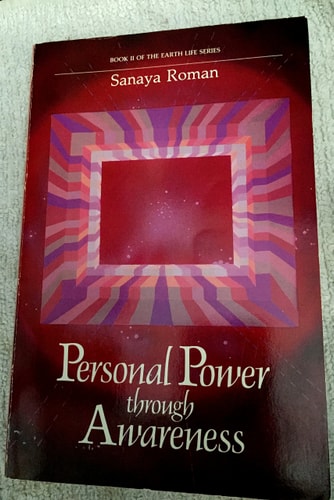 Personal Power Through Awareness [Book II of the Earth Life Series]: A Guidebook for Sensitive People | Sanaya Roman