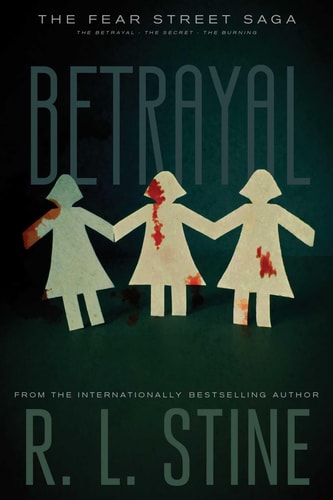 Betrayal: The Fear Street Saga by R.L. Stine