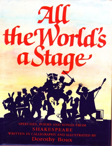 All the World's a Stage: Speeches, Poems and Songs from Shakespeare | William Shakespeare & Dorothy Boux