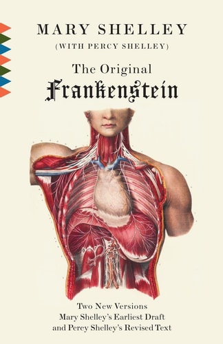 The Original Frankenstein: A Vintage Classics Book by Mary Shelley