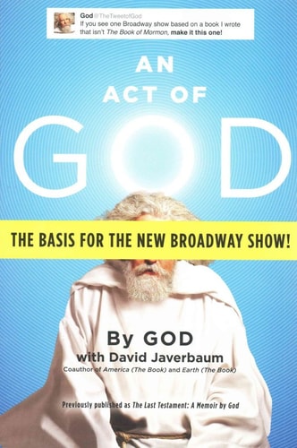 Book cover of 'An Act of God' with a blue background and text about a Broadway show.