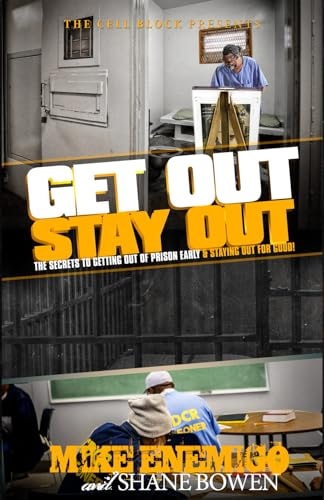 Book cover of 'Get Out Stay Out' by Mike Enemigo and Shane Bowen with prison images and text.