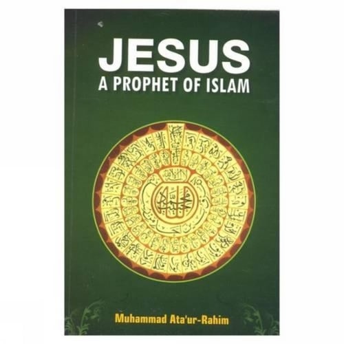 Book cover of 'Jesus: A Prophet of Islam' with a green background and gold emblem.