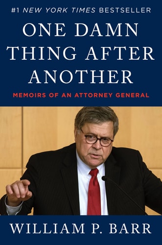 One Damn Thing After Another by William P. Barr