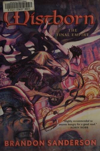 Book cover of 'Wistborn: The Final Empire' by Brandon Sanderson with a fantasy scene and text.