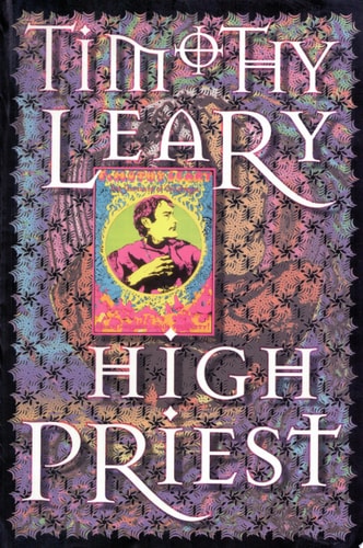 Book cover of 'High Priest' by Timothy Leary with decorative text and illustration.