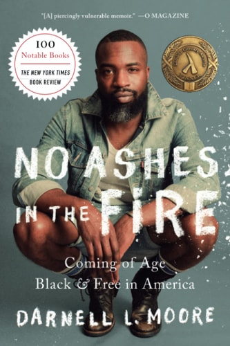 No Ashes in the Fire by Darnell L. Moore