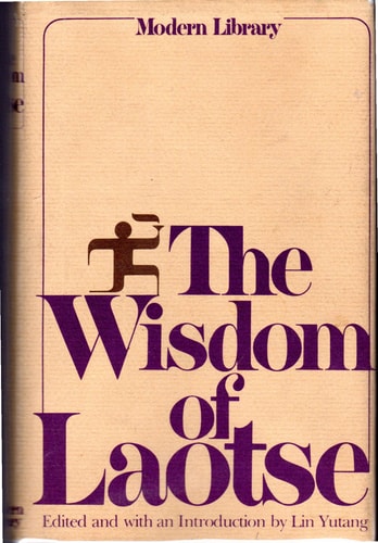 The Wisdom of Laotse | Laozi & Lin Yutang