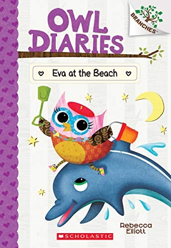 Eva at the Beach [Owl Diaries | Book-14]: A Branches Book | Rebecca Elliott