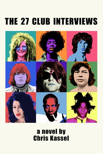 The 27 Club Interviews | Chris Kassel