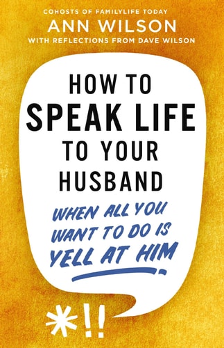 Book cover of 'How to Speak Life to Your Husband' with a yellow background and white text bubble.