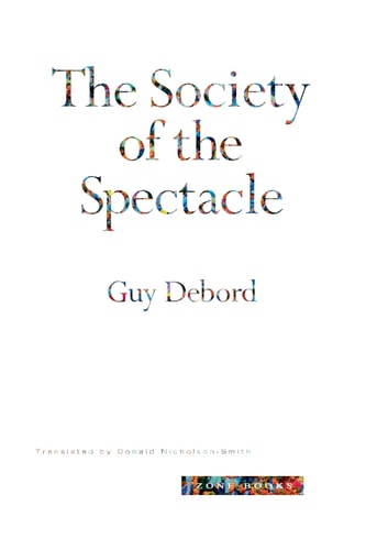 The Society of the Spectacle by Guy Debord