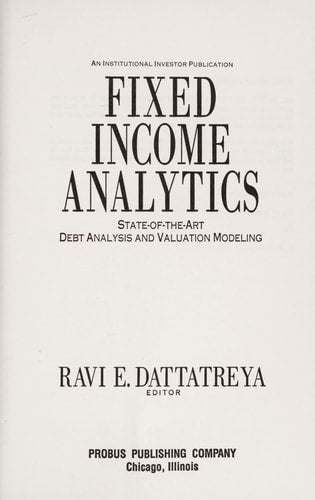 Title page of 'Fixed Income Analytics' by Ravi E. Dattatreya with Probus Publishing Company details.