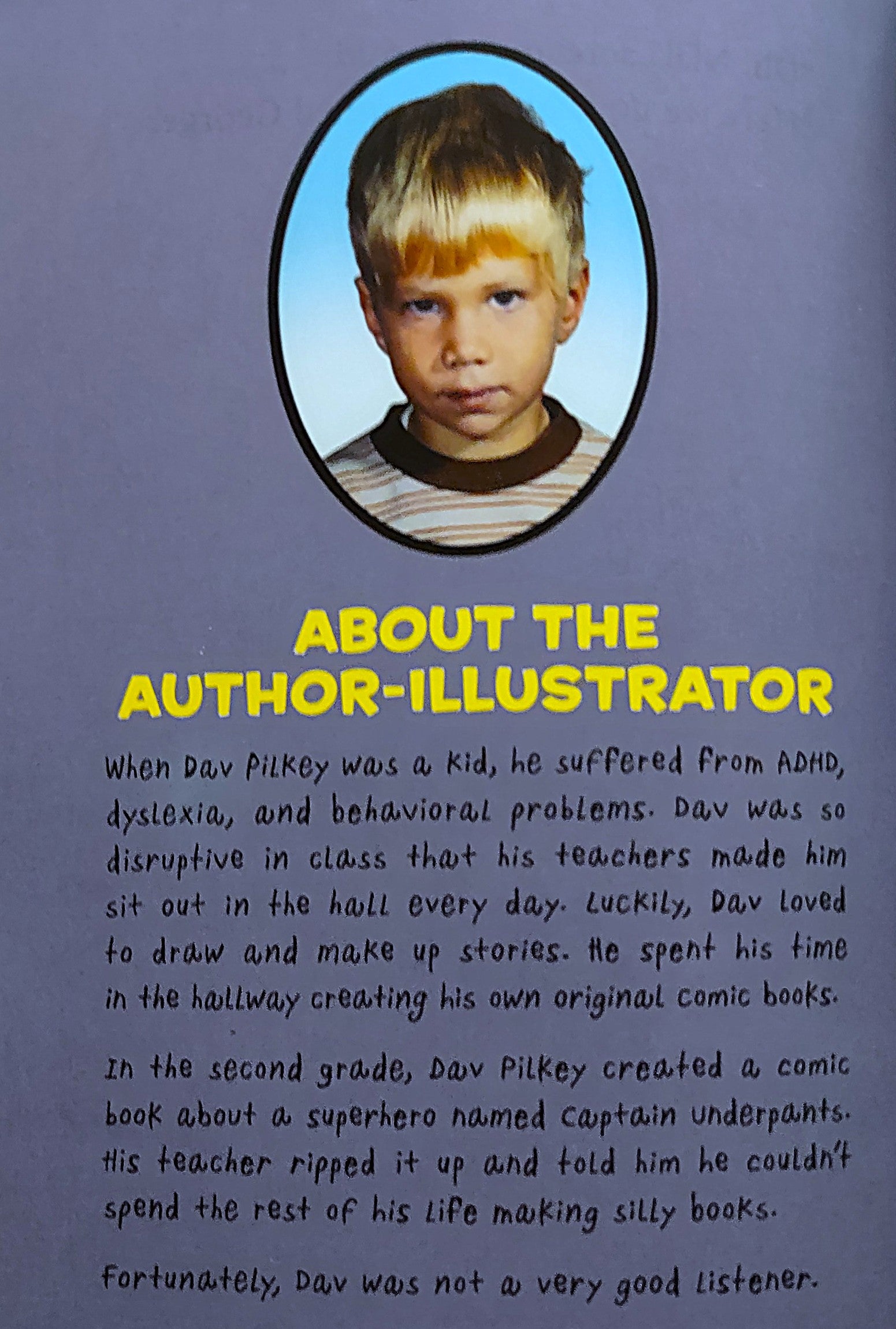 About the Author-Illustrator page of "Captain Underpants and the Big, Bad Battle of the Bionic Booger Boy, Part 1: The Night of the Nasty Nostril Nuggets—Color Edition" by Dav Pilkey, featuring a childhood portrait photo and biography of the Author-Illustrator.
