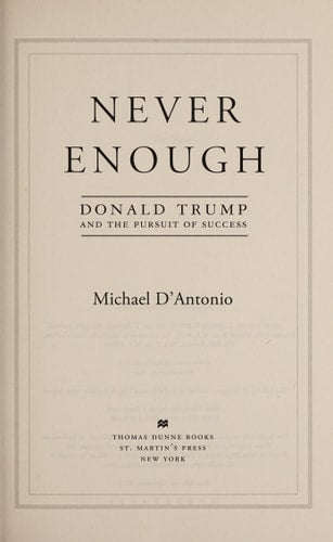Never Enough: Donald Trump and the Pursuit of Success