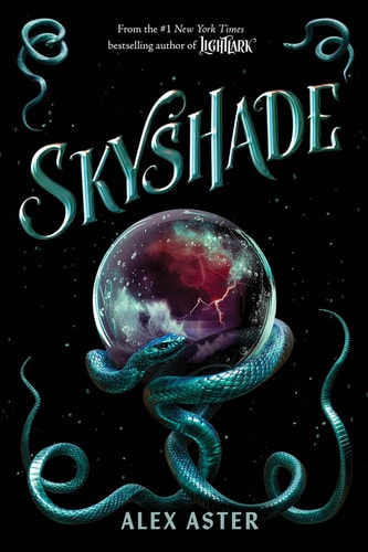 Skyshade (The Lightlark Saga Book 3) (Volume 3) by Alex Aster