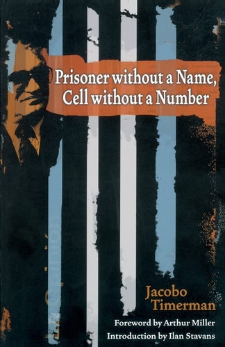 Prisoner without a Name, Cell without a Number (The Americas) by Jacobo Timerman