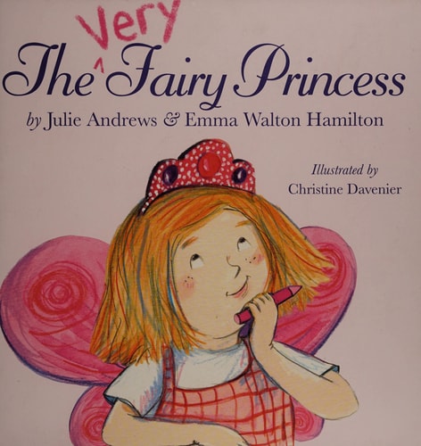 The Very Fairy Princess | Julie Andrews & Emma Walton Hamilton