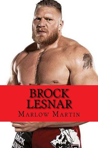 Brock Lesnar | Marlow Martin