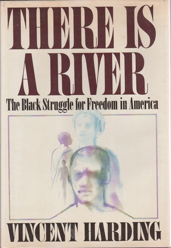 There Is a River: The Black Struggle for Freedom in America