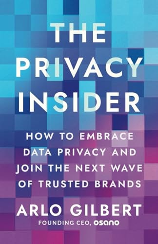 The Privacy Insider by Arlo Gilbert