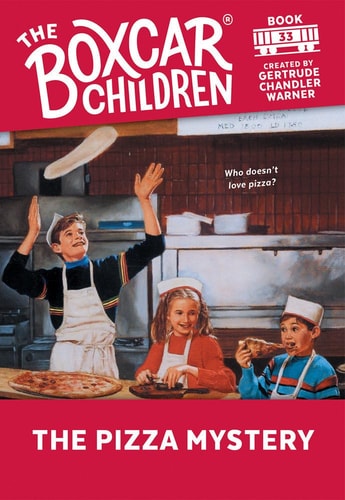 The Pizza Mystery (The Boxcar Children Mysteries) by Gertrude Chandler Warner