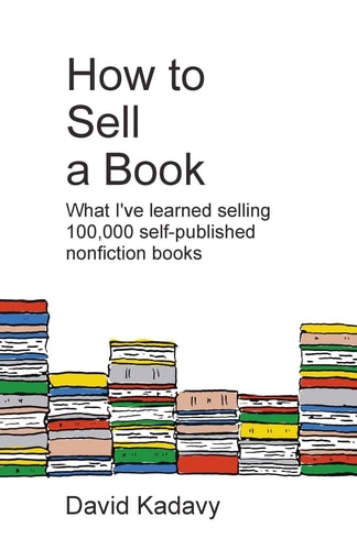 How to Sell a Book by David Kadavy