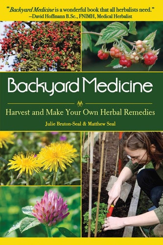 Backyard Medicine by Julie Bruton-Seal & Matthew Seal