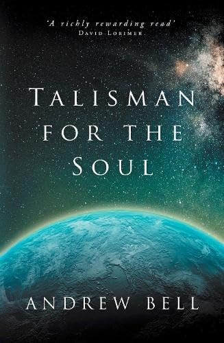 Talisman for the Soul by Andrew Bell