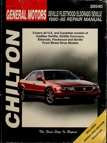 Cadillac DeVille, Fleetwood, Eldorado, Seville, 1990-1998 (Chilton's Total Car Care Repair Manual) by Chilton