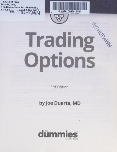 Trading Options for Dummies (for Dummies (Business & Personal Finance)) by Joe Duarte