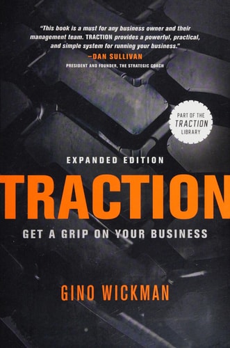 Traction: Get a Grip on Your Business by Gino Wickman