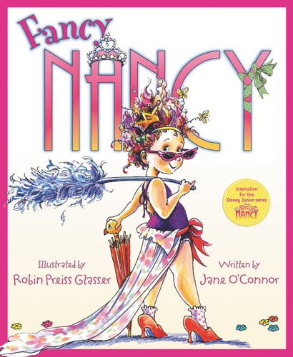 Fancy Nancy | Jane O'Connor & Robin Preiss Glasser