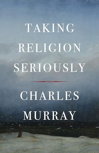 Book cover of 'Taking Religion Seriously' by Charles Murray with a person standing on a beach.