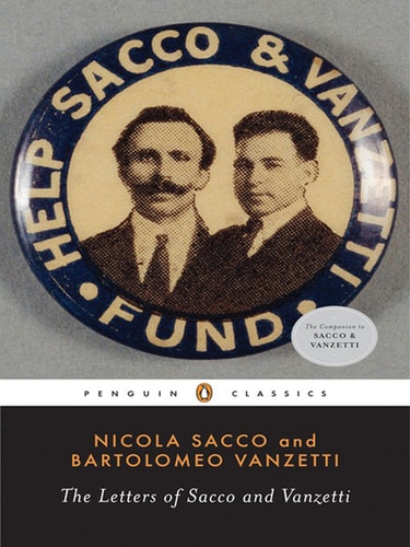 The Letters of Sacco and Vanzetti (Penguin Classics) by Nicola Sacco & Bartolomeo Vanzetti