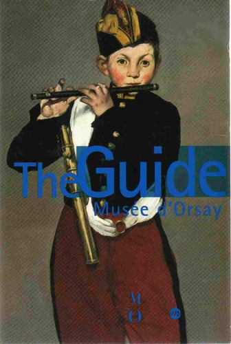 Musée D'Orsay The Guide to the Collections | Musée d'Orsay & Caroline Mathieu