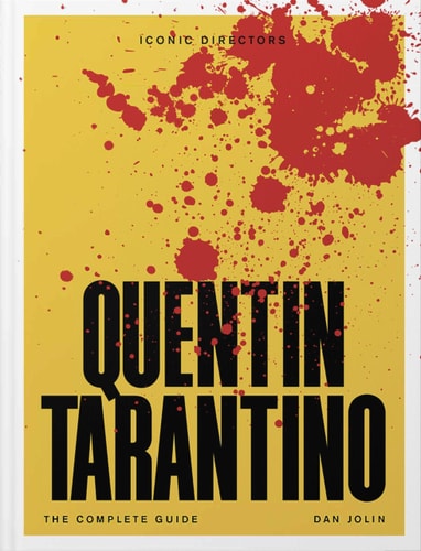 Quentin Tarantino by Dan Jolin